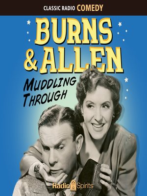 cover image of Burns & Allen: Muddling Through